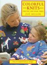 Colorful Knits for You and Your Child Over 25 Original Knitwear Designs