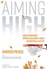 Aiming High How a Prominent Sports and Celebrity Agent Hit Bottom at the Top