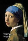 Vermeer's World An Artist and his Town