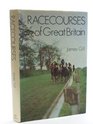 Racecourses of Great Britain