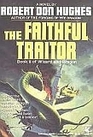 The Faithful Traitor (Wizard and Dragon, Bk 2)