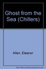 Chillers Ghost from the Sea