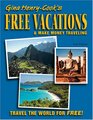 Free Vacations  Make Money Traveling