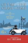 Get Me To The Grave On Time (Eliza Doolittle & Henry Higgins, Bk 3)