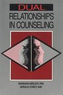 Dual Relationships in Counseling