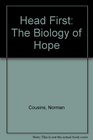 Head First The Biology of Hope
