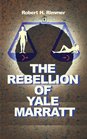 The Rebellion of Yale Marratt