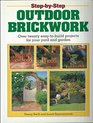 StepByStep Outdoor Brickwork Over Twenty EasyToBuild Projects for Your Yard and Garden
