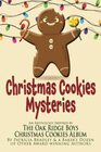 Christmas Cookies Mysteries An Anthology Inspired by The Oak Ridge Boys Christmas Cookies Album