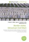 Border states  (American Civil War): Maryland in the American Civil War, Kentucky in the American Civil War, Missouri in the American Civil War, West Virginia in the American Civil War