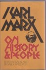 Karl Marx on History and People