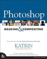 Adobe Photoshop Masking  Compositing Second Edition