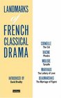 Landmarks of French Classical Drama