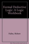 Formal Deductive Logic A Logic Workbook