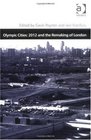 Olympic Cities 2012 and the Remaking of London