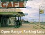 Open Range and Parking Lots Photographs of the Southwest