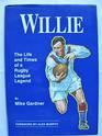 Willie  The Life and Times of a Rugby League Legend Authorised Biography of Willie Horne