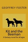 Kit and the Beeman A fantasy novel for all ages