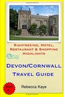 Devon  Cornwall Travel Guide Sightseeing Hotel Restaurant  Shopping Highlights