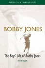 Bobby Jones Portrait of a Champion