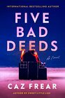 Five Bad Deeds A Novel