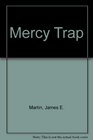 Mercy Trap