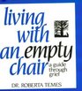 Living With an Empty Chair A Guide Through Grief