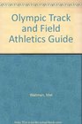 Olympic Track and Field Athletics Guide