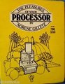 The pleasures of your processor By Norene Gilletz