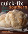 Quick-Fix Southern: Homemade Hospitality in 30 Minutes or Less