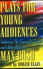 Plays for Young Audiences Featuring the Emerald Circle And Other Plays