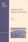 California 2025 Taking on the Future