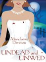 Undead and Unwed (Undead, Bk 1) (Large Print)