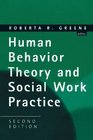 Human Behavior Theory and Social Work Practice (Modern Applications of Social Work)