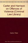 Carter and Harrison on Offences of Violence