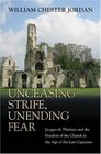 Unceasing Strife Unending Fear  Jacques de Therines and the Freedom of the Church in the Age of the Last Capetians