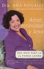 Amor Intimidad y Sexo  Una Guia Para La Pareja Latina