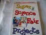 Super science fair projects