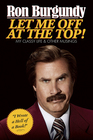 Ron Burgundy Let Me Off At the top my classy life  other musings