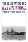 The Tragic Fate of the USS Indianapolis