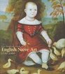 Two Hundred Years of English Naive Art 17001900