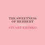 The Sweetness Of Herbert
