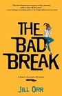 The Bad Break: A Riley Ellison Mystery (Riley Ellison Mysteries)