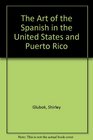 The Art of the Spanish in the United States and Puerto Rico