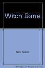 Witch Bane