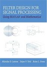 Filter Design for Signal Processing using MATLAB and Mathematica