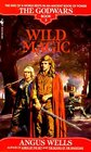 Wild Magic (The Godwars, Bk 3)