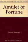 The Amulet of Fortune