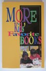 More Kids' Favorite Books: A Compilation of Children's Choices 1992-1994