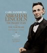 Abraham Lincoln The Illustrated Edition The Prairie Years and The War Years